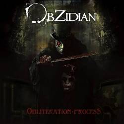 Obzidian : Obliteration Process